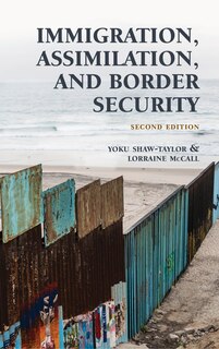 Front cover_Immigration, Assimilation, And Border Security
