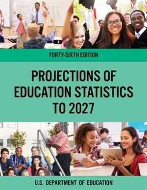 Front cover_Projections Of Education Statistics To 2027