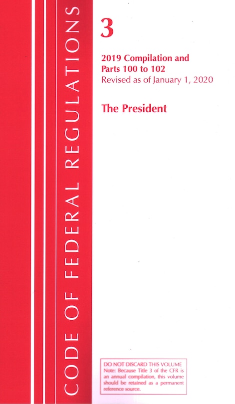 Couverture_Code Of Federal Regulations, Title 03 The President, Revised As Of January 1, 2020
