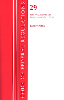 Couverture_Code Of Federal Regulations, Title 29 Labor/osha 1910.1000-end, Revised As Of July 1, 2020