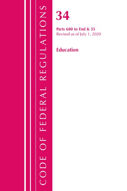 Couverture_Code of Federal Regulations, Title 34 Education 680-End & 35