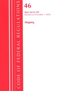Couverture_Code Of Federal Regulations, Title 46 Shipping 166-199, Revised As Of October 1, 2020
