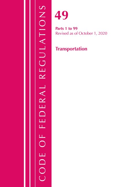 Front cover_Code Of Federal Regulations, Title 49 Transportation 1-99, Revised As Of October 1, 2020