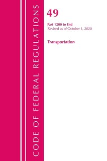 Front cover_Code Of Federal Regulations, Title 49 Transportation 1200-end, Revised As Of October 1, 2020