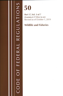 Couverture_Code Of Federal Regulations, Title 50 Wildlife And Fisheries 17.95(c)-(e), Revised As Of October 1, 2019