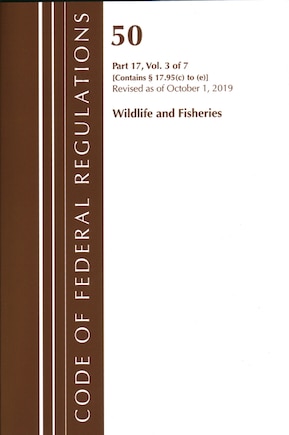 Code Of Federal Regulations, Title 50 Wildlife And Fisheries 17.95(c)-(e), Revised As Of October 1, 2019