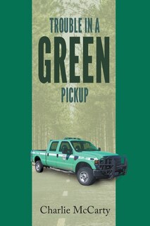 Front cover_Trouble in a Green Pickup