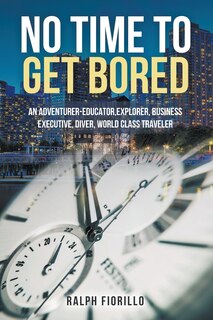 Front cover_No Time To Get Bored