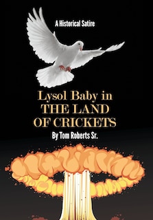 Front cover_Lysol Baby in the Land of Crickets