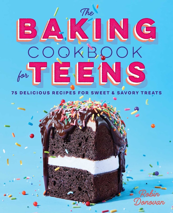 Front cover_The Baking Cookbook For Teens