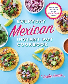 Front cover_Everyday Mexican Instant Pot Cookbook