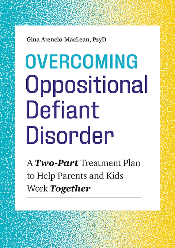 Front cover_Overcoming Oppositional Defiant Disorder