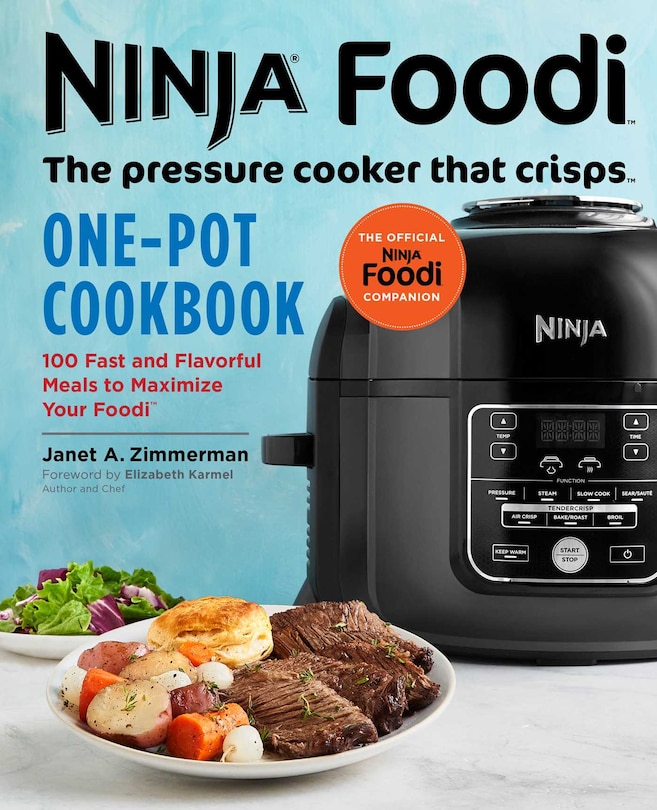 Front cover_Ninja Foodi: The Pressure Cooker That Crisps: One-pot Cookbook