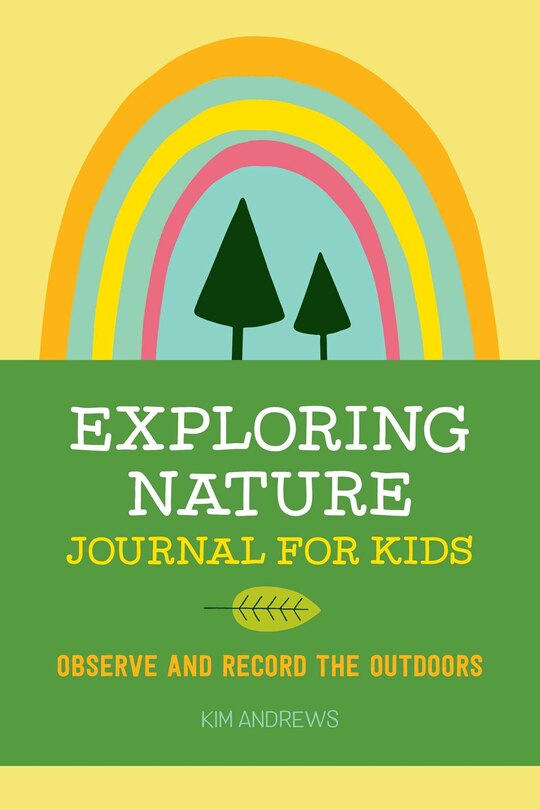 Front cover_Exploring Nature Journal For Kids