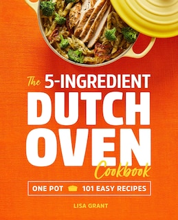 Front cover_The 5-ingredient Dutch Oven Cookbook