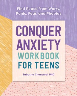 Front cover_Conquer Anxiety Workbook For Teens