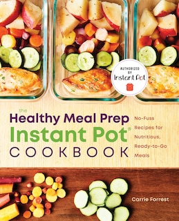 Front cover_The Healthy Meal Prep Instant Pot® Cookbook
