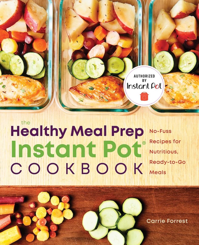 Front cover_The Healthy Meal Prep Instant Pot® Cookbook