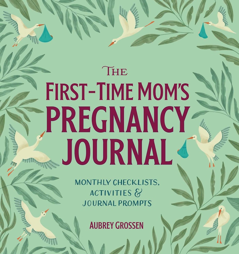 Front cover_The First-Time Mom's Pregnancy Journal