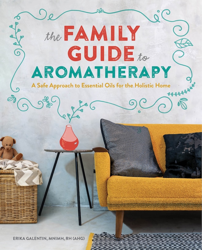 Front cover_The Family Guide To Aromatherapy
