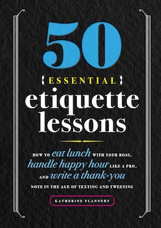 Front cover_50 Essential Etiquette Lessons