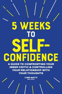 Front cover_5 Weeks To Self-confidence