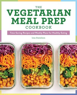 Front cover_The Vegetarian Meal Prep Cookbook