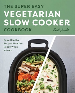 Couverture_The Super Easy Vegetarian Slow Cooker Cookbook
