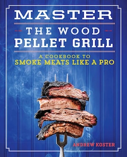 Front cover_Master the Wood Pellet Grill