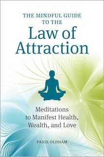 Front cover_The Mindful Guide To The Law Of Attraction
