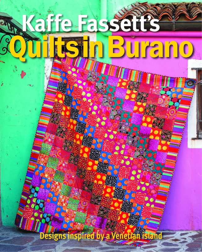 Front cover_Kaffe Fassett's Quilts In Burano