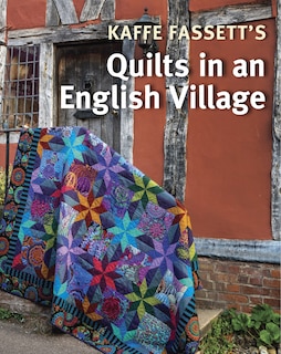 Front cover_Kaffe Fassett's Quilts In An English Village