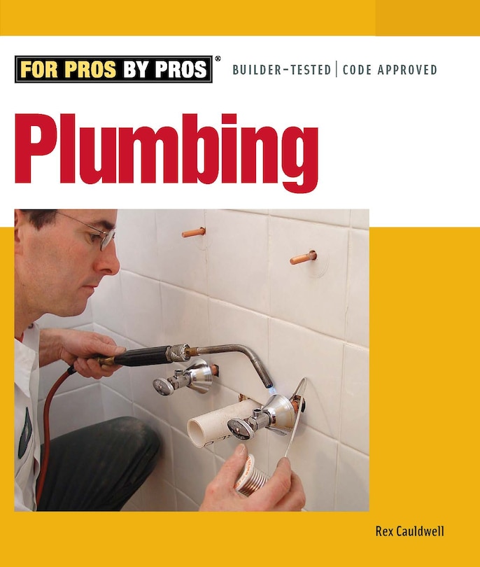 Plumbing For Pros By Pros
