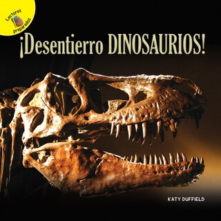 Front cover_Descubrámoslo (Let's Find Out) ¡Desentierro Dinosaurios!