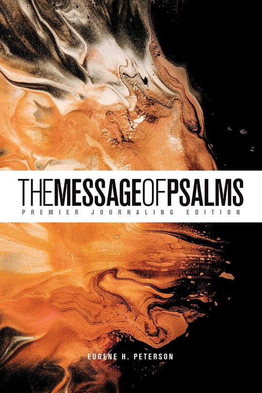 Front cover_The Message of Psalms: Premier Journaling Edition (Softcover, Desert Wanderer)