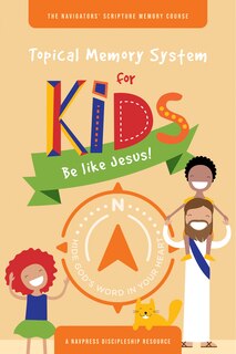 Front cover_Topical Memory System for Kids: Be like Jesus!