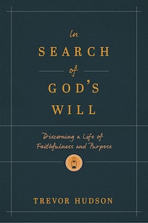 Front cover_In Search of God’s Will