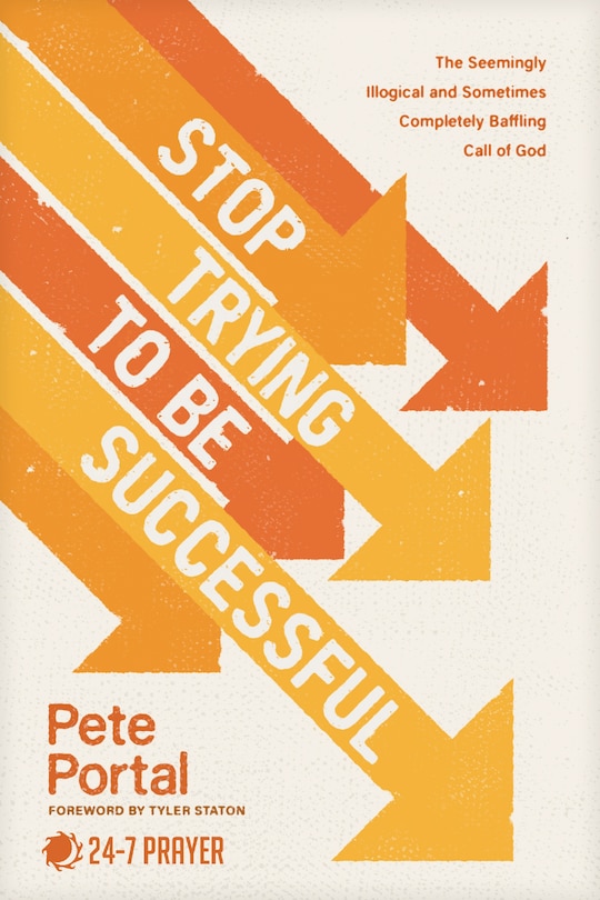 Front cover_Stop Trying to Be Successful