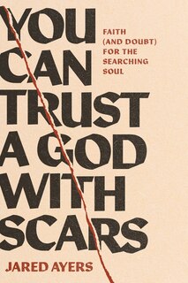 Front cover_You Can Trust a God with Scars