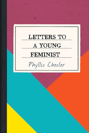 Letters To A Young Feminist