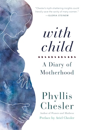 With Child: A Diary Of Motherhood