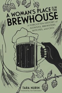 Front cover_A Woman's Place Is in the Brewhouse