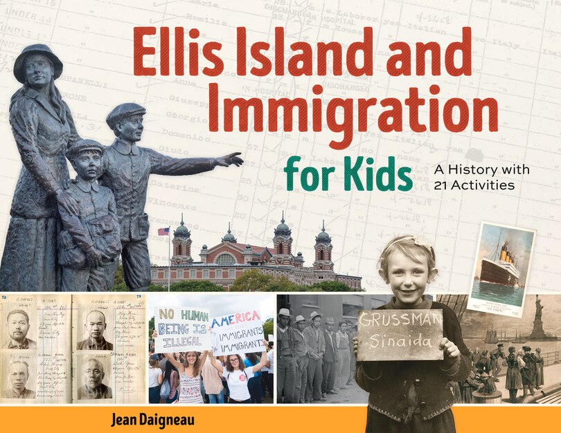Front cover_Ellis Island And Immigration For Kids