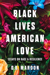 Front cover_Black Lives, American Love
