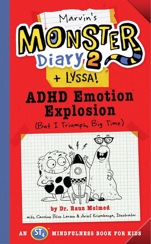 Marvin's Monster Diary 2 (+ Lyssa): Adhd Emotion Explosion (but I Triumph, Big Time), An St4 Mindfulness Book For Kids