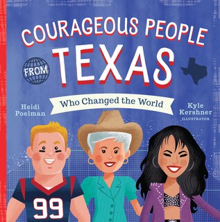 Front cover_Courageous People From Texas Who Changed The World
