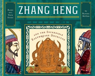 Front cover_Zhang Heng And The Incredible Earthquake Detector