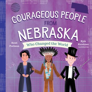 Front cover_Courageous People From Nebraska Who Changed The World