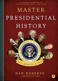 Front cover_Master Presidential History In 1 Minute A Day