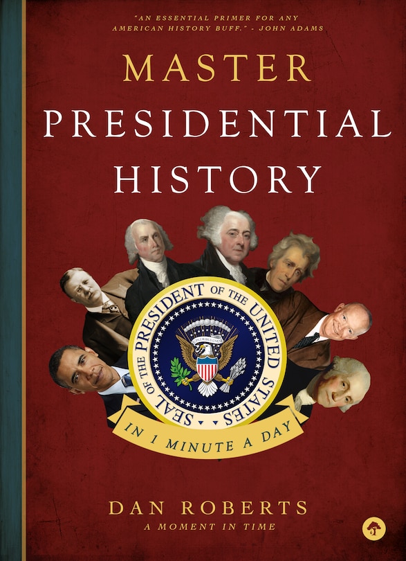 Front cover_Master Presidential History In 1 Minute A Day
